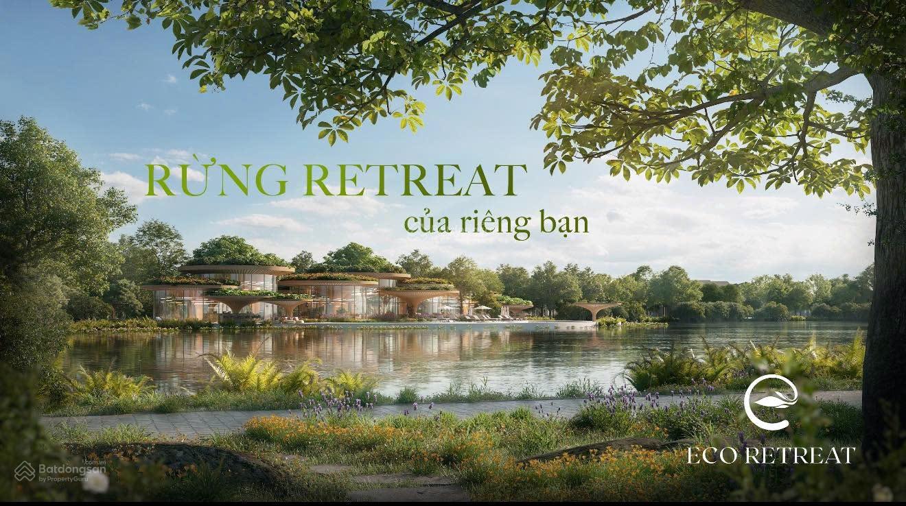 Eco Retreat ra mắt phân khu đầu tiên – nơi con người được thiên nhiên yêu thương